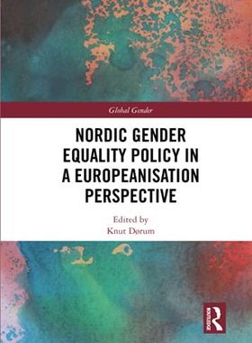 预售  按需印刷 Nordic Gender Equality Policy in a Europeanisation Perspective