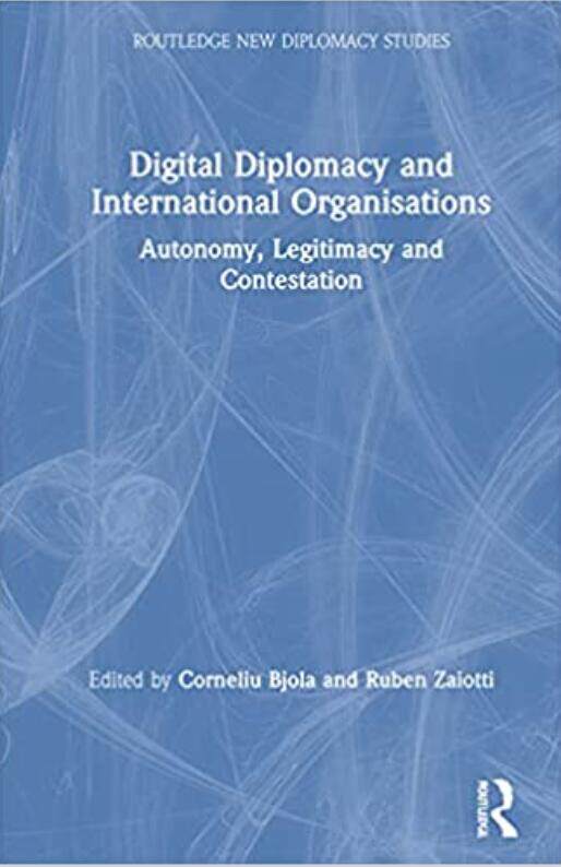 【预售 按需印刷】 Digital Diplomacy and International Organisations