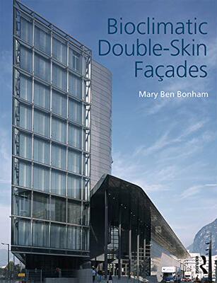 预售 按需印刷 Bioclimatic Double Skin Fa?ades