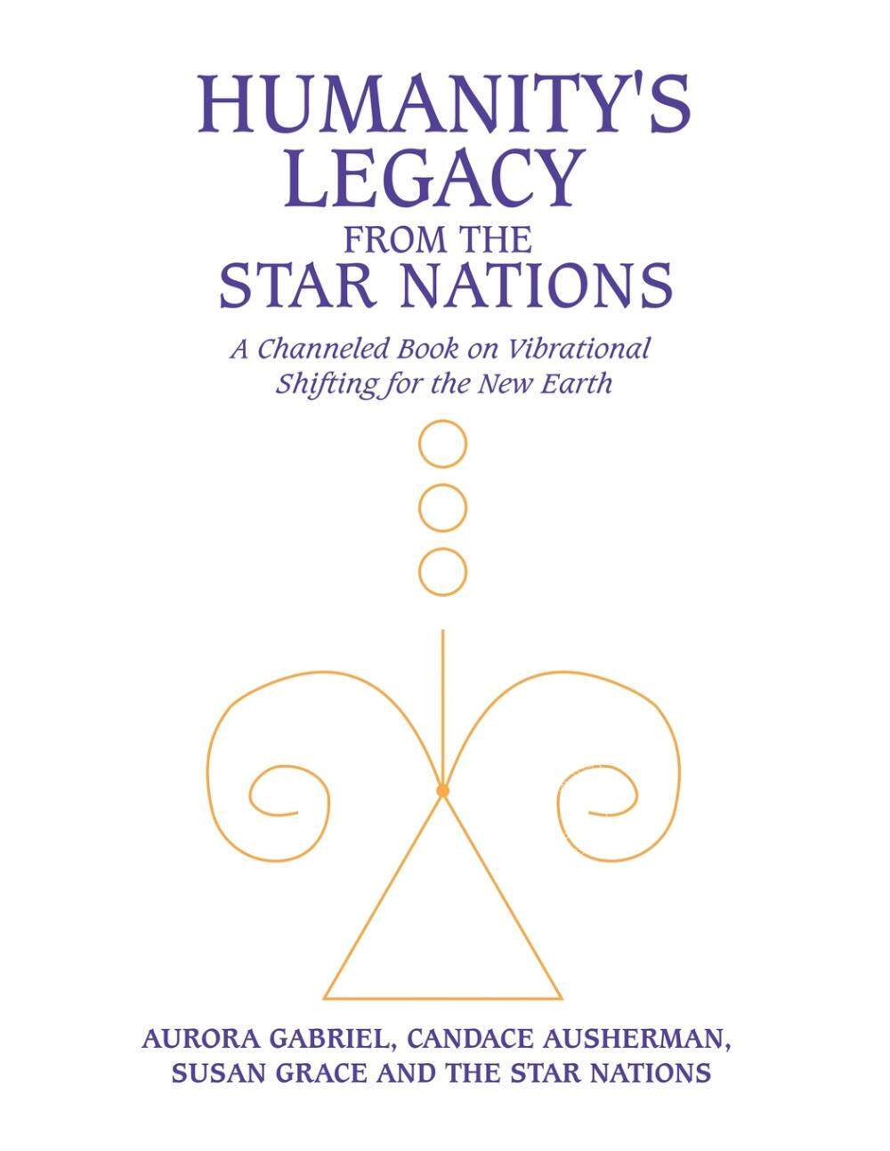 【预售 按需印刷】Humanity s Legacy from the Star Nations