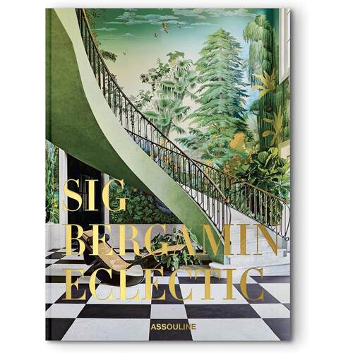 西格?贝加明：折衷美学 室内空间设计指南 Assouline出版社 英文原版 Eclectic by Sig Bergamin