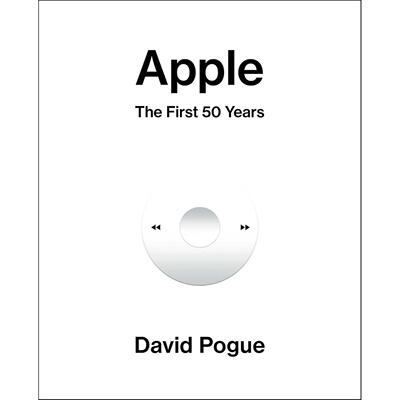 预售 苹果：前50年 David Pogue 英文原版 Apple: The First 50 Years