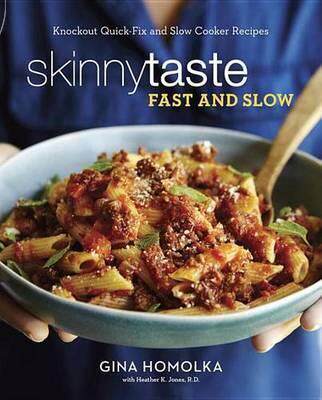 现货 快速和慢速Skinnytaste:快速修复和慢炖锅食谱:食谱 英文原版 SKINNYTASTE FAST AND SLOW