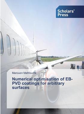 【预售 按需印刷】 Numerical optimisation of EB-PVD coatings for arbitrary surfaces