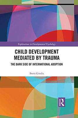 预售 按需印刷 Child Development Mediated by Trauma