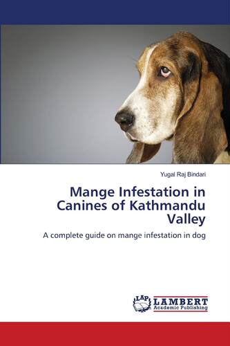 【预售 按需印刷】Mange Infestation in Canines of Kathmandu Valley