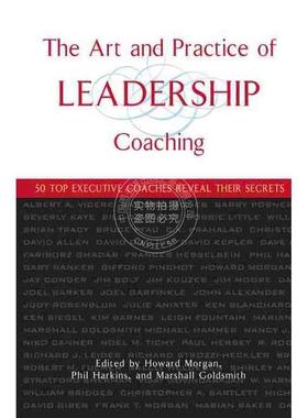预售 按需印刷 领导培训的技巧与实践：50个高层经理主管辅导员披露秘诀Art And Practice Of Leadership Coaching: