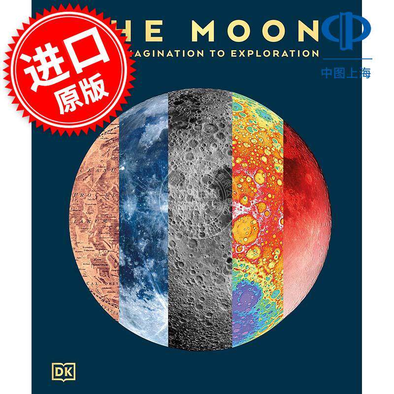 预售 月球：从想象到探索 DK出版社 科普读物 英文原版 The Moon: From Imagination to Exploration