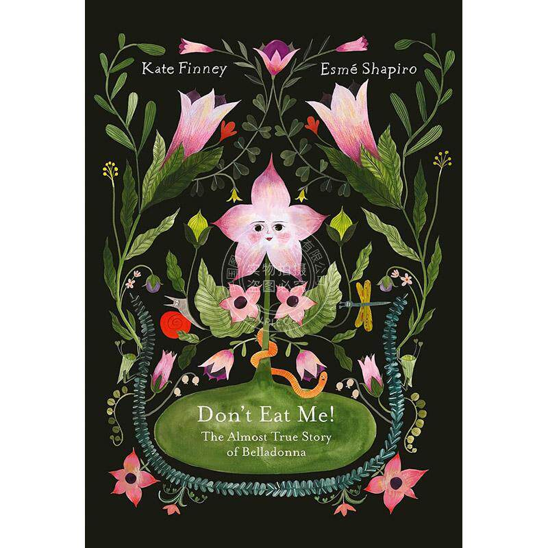 别吃我！颠茄的半真半假故事 儿童科普读物 英文原版 Don’t Eat Me! The Almost True Story of Belladonna 6-9岁