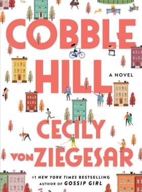 现货 Cobble Hill 英文原版 塞西莉·冯·齐格萨尔Cecily von Ziegesar作品 绯闻女孩Gossip Girl作者新书 畅销小说书