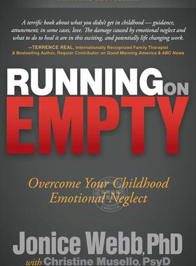 预售 按需印刷 Running on Empty: Overcome Your Childhood Emotional Neglect 空着跑:克服你童年的情感忽视Jonice Webb 英文原