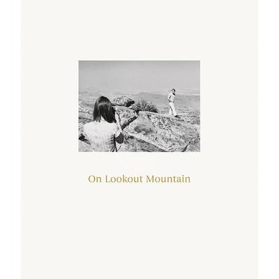 罗伯特·亚当斯：关于望山 Robert Adams: On Lookout Mountain 艺术画册 英文原版