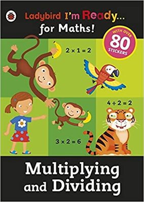 现货 I'm Ready For Maths Sticker Workbook Multiplying And Dividing (Ladybird I'm Ready) 英文原版 数学贴纸练习册