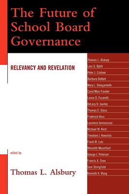 【预售 按需印刷】 The Future of School Board Governance