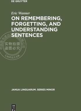 【预售 按需印刷】 On remembering, forgetting, and understanding sentences