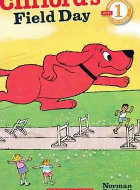 现货 大红狗的运动会 英文原版 SCHOL RDR LVL 1: CLIFFORD 分阶读物 儿童读物 中图