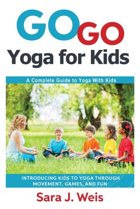 按需印刷 Go Go Yoga for Kids: A Complete Guide to Yoga with Kids