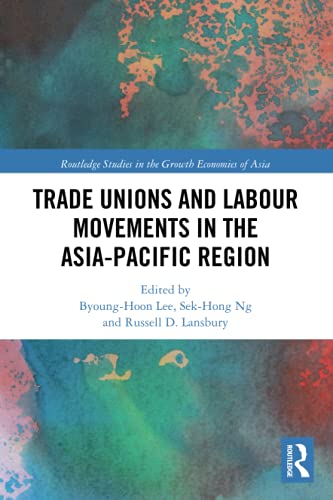 预售按需印刷 Trade Unions and Labour Movements in the Asia Pacific Region