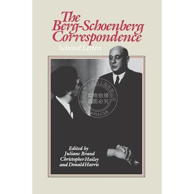 预售 按需印刷  The Berg-Schoenberg Correspondence