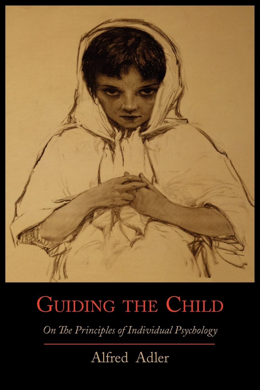 预售 按需印刷 Guiding the Child on the Principles of Individual Psychology 以个体心理学的原则指导孩子 英文原版