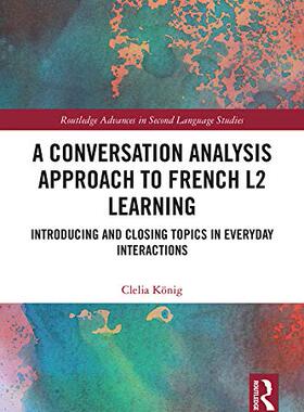 预售 按需印刷 A Conversation Analysis Approach to French L2 Learning