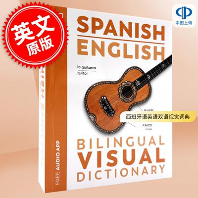 现货 西班牙语英语双语视觉词典 DK出版社 进口原版 Spanish English Bilingual Visual Dictionary