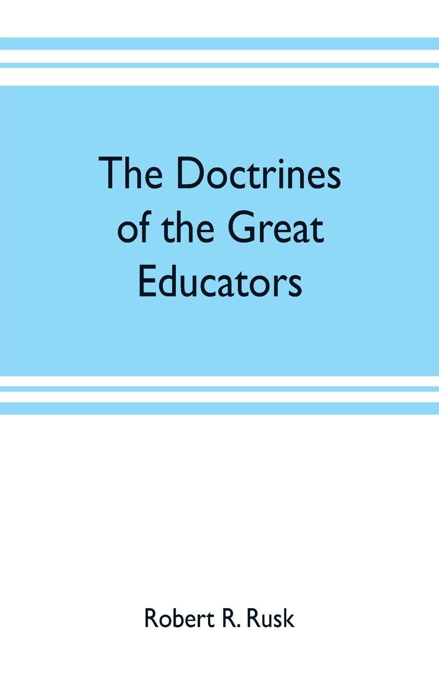 预售 按需印刷 The doctrines of the great educators