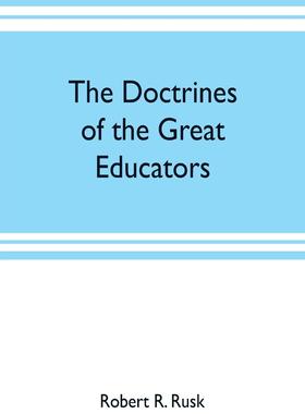 预售 按需印刷 The doctrines of the great educators