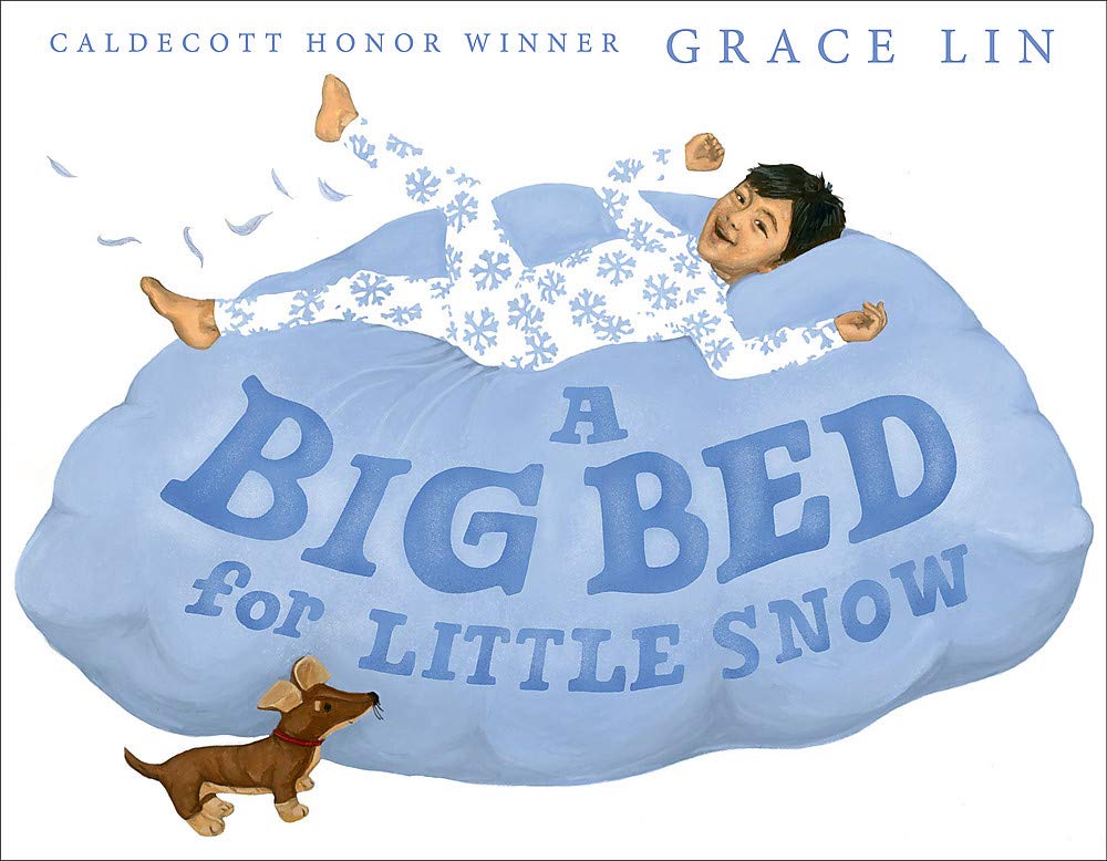 现货 给小雪得大床 儿童绘本 英文原版 A Big Bed for Little Snow 林珮思 Grace Lin 给小星星的大月饼作者 4-8岁