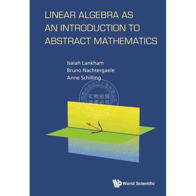 【预售 按需印刷】 《线性代数：抽象数学的入门》LINEAR ALGEBRA AS AN INTRODUCTION TO ABSTRACT MATHEMATICS