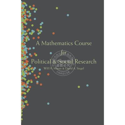 【预售 按需印刷】 A Mathematics Course for Political and Social Research政治与社会研究用数学教程（平装） 英文原版