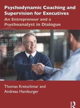 【预售 按需印刷】 Psychodynamic Coaching and Supervision for Executives