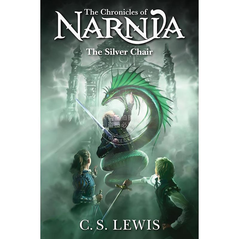 现货 银椅 纳尼亚传奇6 C·S·刘易斯 儿童文学读物 The Chronicles of Narnia 英文原版 The Silver Chair 8+岁