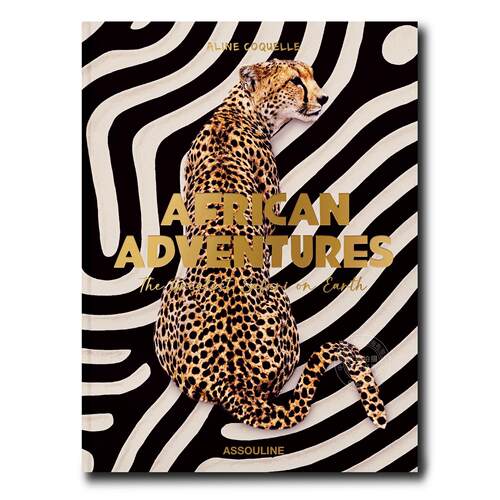 非洲冒险 旅游与人文指南 Assouline出版社 阿琳·科克尔 Aline Coquelle 英文原版 African Adventures: The Greatest Safari on