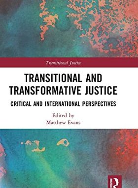 预售 按需印刷 Transitional and Transformative Justice