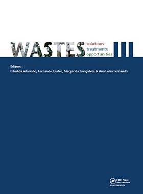 预售 按需印刷 Wastes: Solutions, Treatments and Opportunities III