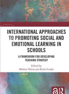【预售 按需印刷】 International Approaches to Promoting Social and Emotional Learning in Schools