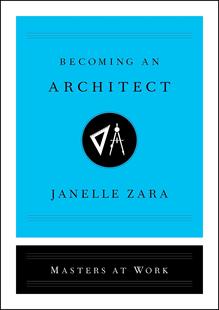 职业 成为建筑师 Architect 现货 入门知识 精装 Becoming Zara 英文原版 Janelle 业内幕后