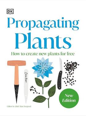 RHS植物扦插手册 英文原版 DK出版社 RHS Propagating Plants: How to Grow Plants for Free