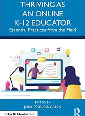 预售 按需印刷 Thriving as an Online K 12 Educator