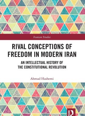 预售 按需印刷 Rival Conceptions of Freedom in Modern Iran