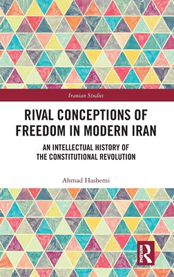 预售 按需印刷 Rival Conceptions of Freedom in Modern Iran