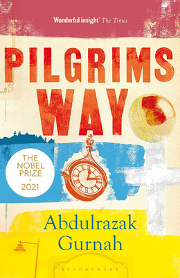 现货 朝圣者之路 Pilgrims Way : By the winner of the Nobel Prize in Literature 2021 英文原版  诺奖得主作品 阿卜杜勒拉扎克