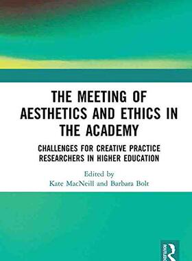 预售 按需印刷 The Meeting of Aesthetics and Ethics in the Academy