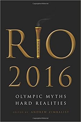 现货 Rio 2016: Olympic Myths, Hard Realities 英文原版 里约2016奥运神话 残酷的现实