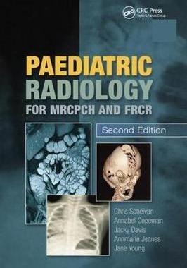 预售 按需印刷 Paediatric Radiology for MRCPCH and FRCR, Second Edition