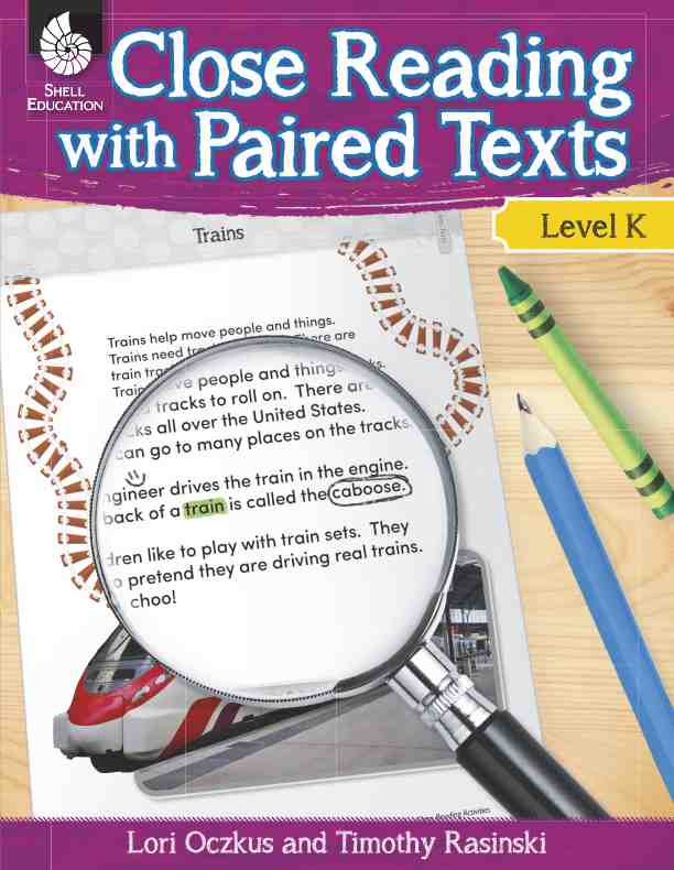 预售 按需印刷 Close Reading with Paired Texts Level K 阅读(课文配对)要求K级 Lori Oczkus 英文原版