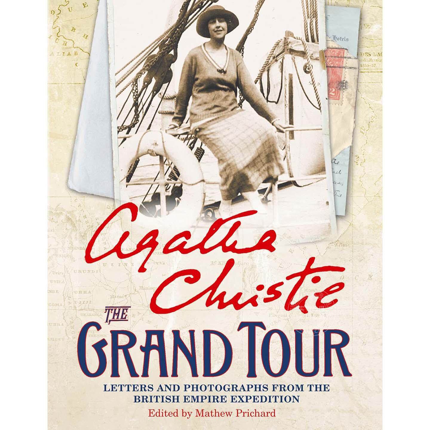 现货 大旅行记：1922年大英帝国探险之旅的信件与照片 英文原版 The Grand Tour: Letters and photographs from the British Empi