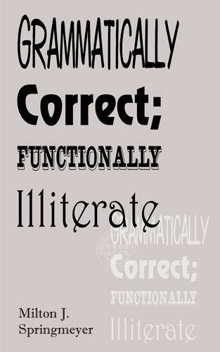 预售 按需印刷 Grammatically Correct; Functionally Illiterate