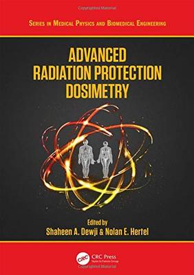 预售 按需印刷 Advanced Radiation Protection Dosimetry